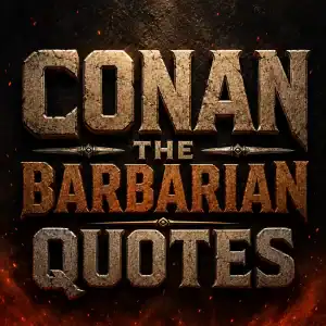 Cinematic Conan the Barbarian quotes title graphic with fiery fantasy letterin